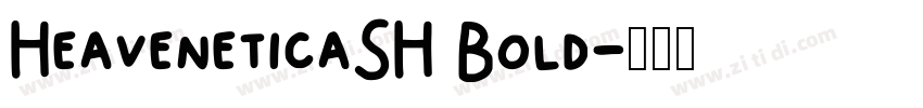 HeaveneticaSH Bold字体转换